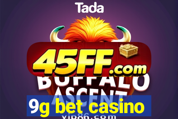 9g bet casino